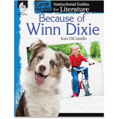 Shell Because of Winn-Dixie: An Instructional Guide for Literature 40218