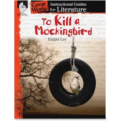 Shell To Kill a Mockingbird: An Instructional Guide for Literature 40308